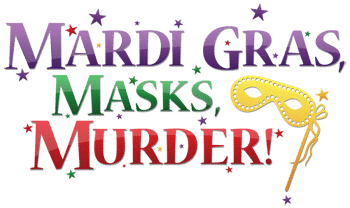 Mardi Gras, Masks, Murder Mystery Dinner
